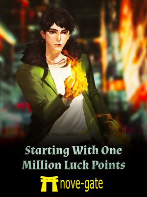 read Starting With One Million Luck Points Novel