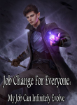Job Change For Everyone: My Job Can Infinitely Evolve Novel
