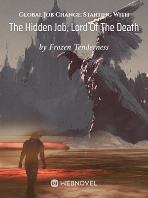 Global Job Change: Starting With The Hidden Job, Lord Of The Death Novel